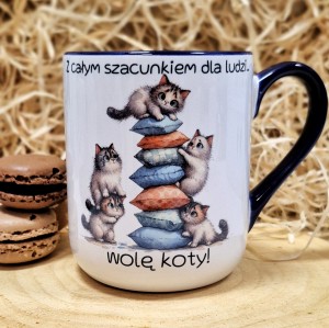 Kubek - Z całym szacunkiem...wolę koty! - 330 ml