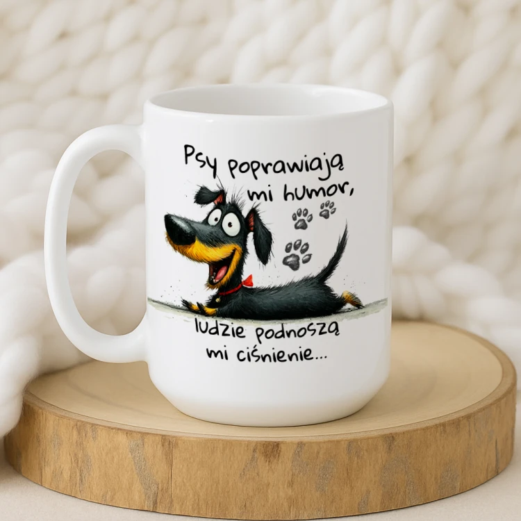 Duży kubek z psem „Psy poprawiają mi humor, ludzie podnoszą mi ciśnienie”