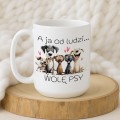 Duży kubek 450 ml „A ja od ludzi wolę psy” – śmieszny kubek dla psiarzy, grafika piesków