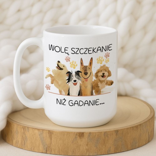 Kubek „Wolę szczekanie niż gadanie” – śmieszny kubek dla psiarzy z pieskami, wybór pojemności 450 ml