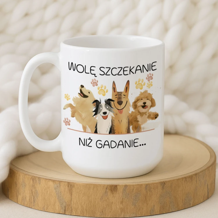 Kubek „Wolę szczekanie niż gadanie” – śmieszny kubek dla psiarzy z pieskami, wybór pojemności 450 ml