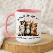miłość do kotów jedyne słuszne uzaleznienie - 450 ml.jpg